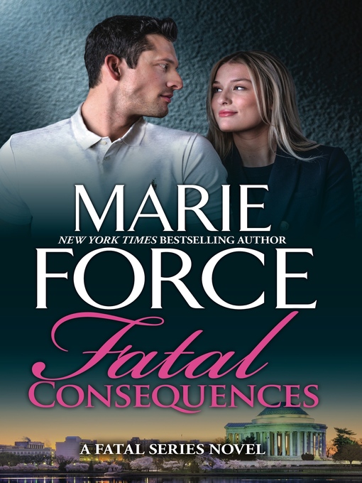 Title details for Fatal Consequences by Marie Force - Available